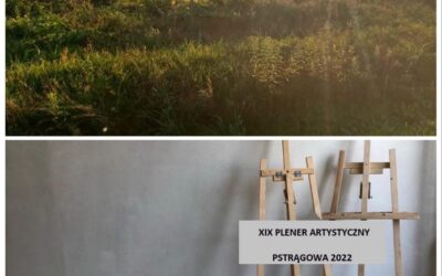XIX Plener Artystyczny Pstrągowa 2022